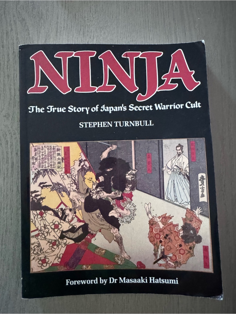 Ninja: The True Story of Japan’s Secret Warrior Cult — Black Cover Edition